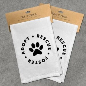Product Image for  Adopt, Rescue, Foster” 100% Cotton Tea Towel