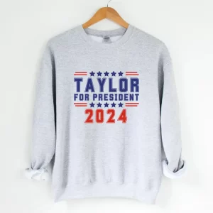 Product Image for  Taylor for President Sweatshirt