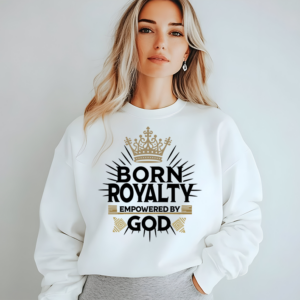 Product Image for  Born Royalty, Empowered by God (Women)